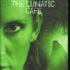 The Lunatic Cafe by LKH alt 7